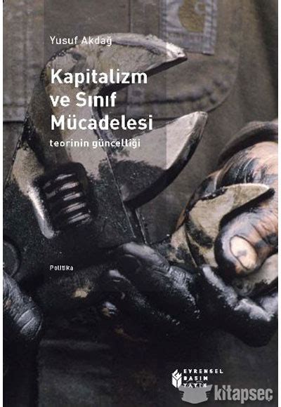 Marx'ın Sınıf Mücadelesi Teorisi ve Kapitalizm Eleştirisi: Güncel Uygulamalar ve Tartışmalar